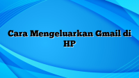 Cara Mengeluarkan Gmail di HP